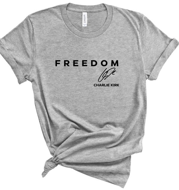 Freedom Charlie Kirk Tee