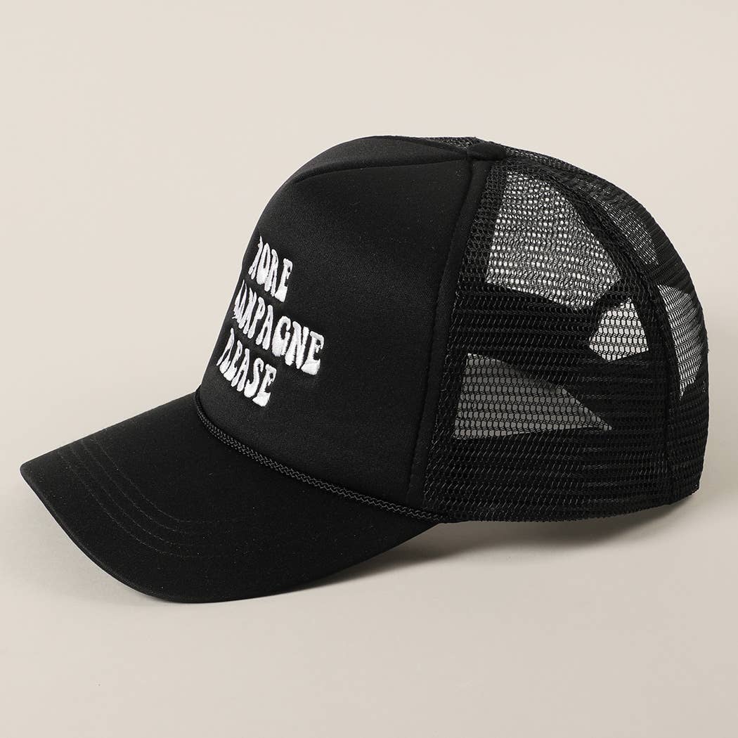 More Champagne Please Embroidered Trucker Cap